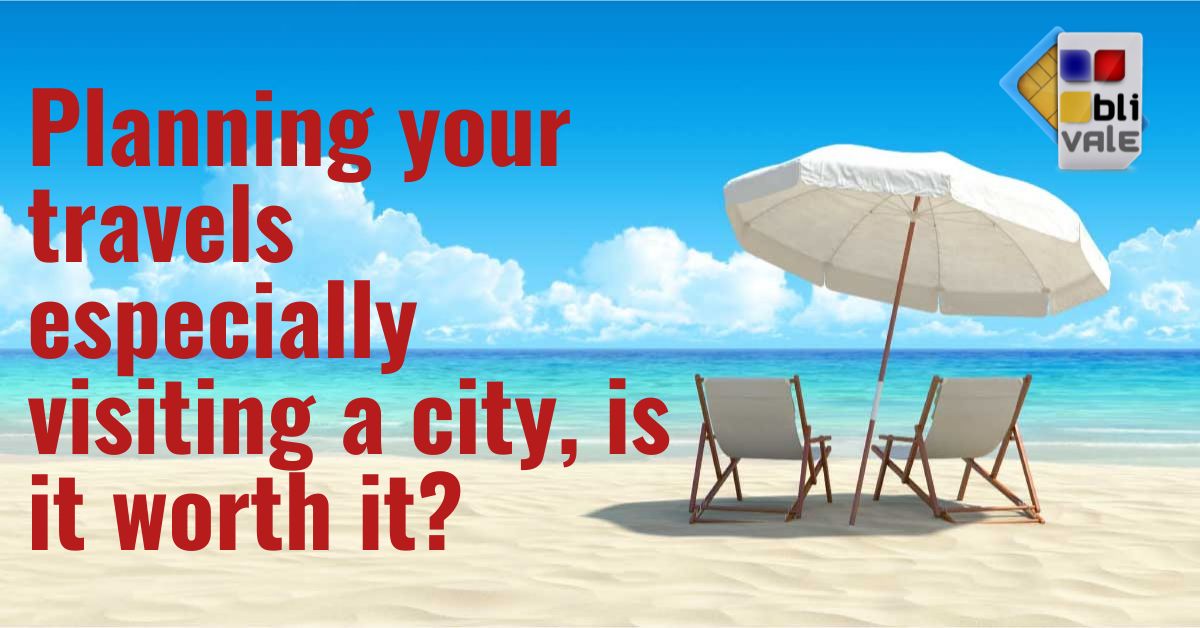 blivale_blog_plan_travel_app_1200x628 Planning your travels especially visiting a city, is it worth it?