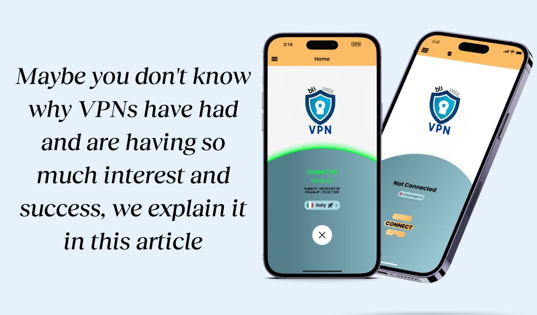 blivale_image_blog_why_VPNs_are_having_interest_success Maybe you don't know why VPNs have had and are having so much interest and success, we explain it in this article